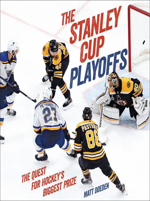 Title details for The Stanley Cup Playoffs by Matt Doeden - Available